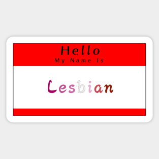 Hello My Name Is Lesbian Sticker